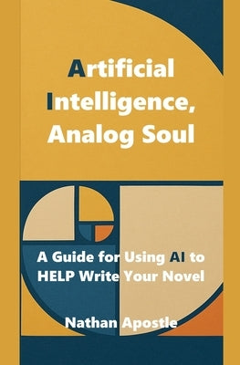 Artificial Intelligence, Analog Soul by Apostle, Nathan