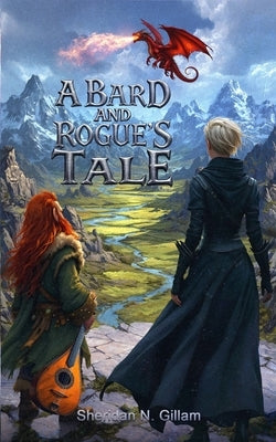 A Bard and Rogue's Tale by Gillam