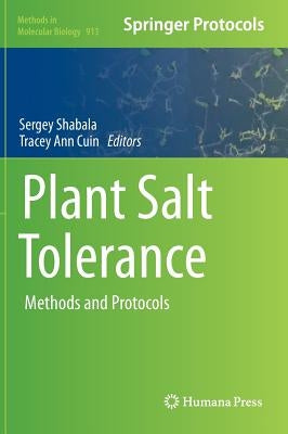 Plant Salt Tolerance: Methods and Protocols by Shabala, Sergey