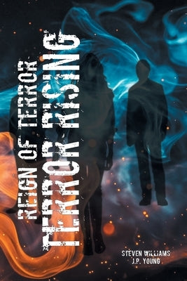 Reign of Terror: Terror Rising by Williams, Steven