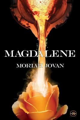 Magdalene by Jovan, Moriah