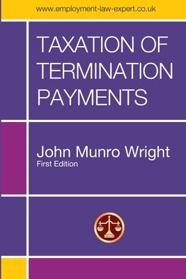 Taxation of Termination Payments by Wright, John M.