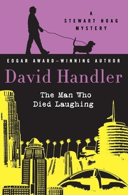 The Man Who Died Laughing by Handler, David
