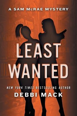 Least Wanted by Mack, Debbi