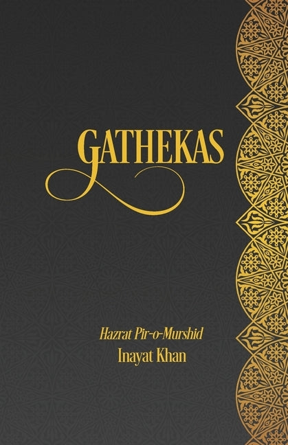 Gathekas: A Universalist Sufi Catechism by Miles-Yépez, Netanel