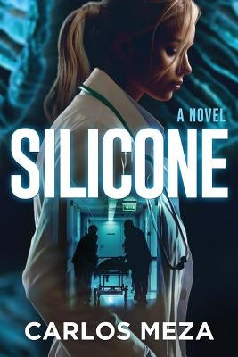Silicone by Meza, Carlos