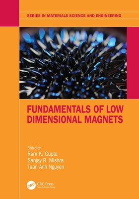 Fundamentals of Low Dimensional Magnets by Gupta, Ram K.