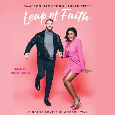 Leap of Faith: Finding Love the Modern Way by Hamilton, Cameron