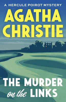 The Murder on the Links: A Hercule Poirot Mystery by Christie, Agatha