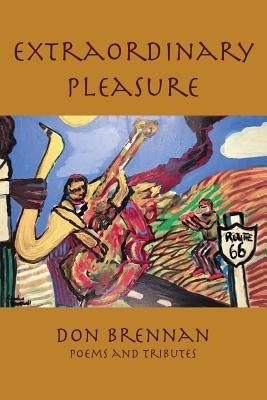 Extraordinary Pleasure by Brennan, Don