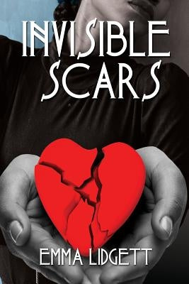 Invisible Scars by Lidgett, Emma