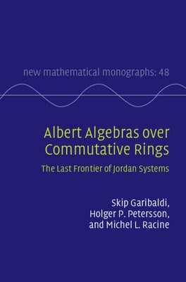 Albert Algebras over Commutative Rings by Garibaldi, Skip