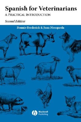 Spanish for Veterinarians 2e by Mosqueda, Juan