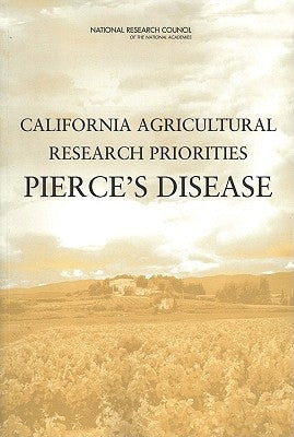 California Agricultural Research Priorities: Pierce's Disease by National Research Council