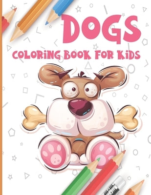 Dogs Coloring Book for Kids by Smith, Lana K.