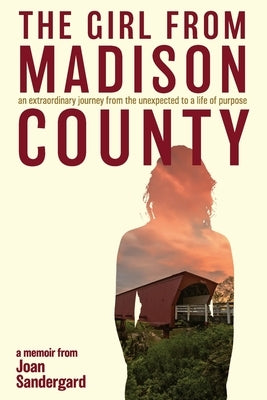 The Girl From Madison County by Sandergard, Joan