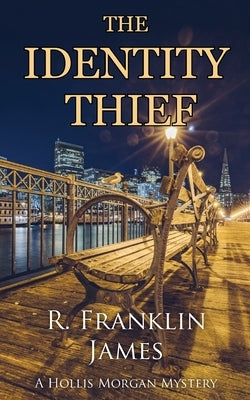 The Identity Thief by James, R. Franklin