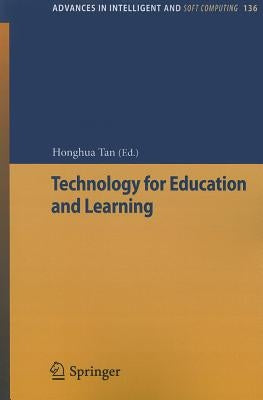 Technology for Education and Learning by Tan, Honghua
