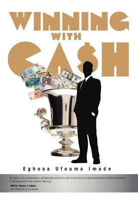 Winning with Cash by Imade, Eghosa Ufouma