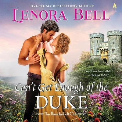 Can't Get Enough of the Duke by Bell, Lenora