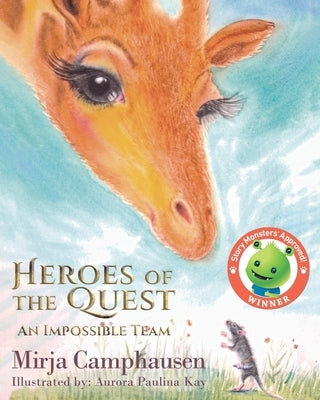 Heroes of the Quest: An Impossible Team by Camphausen, Mirja