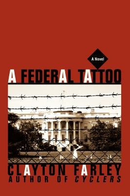 A Federal Tattoo by Farley, Clayton