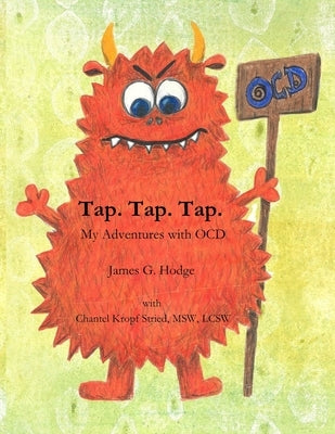 Tap. Tap. Tap.: Adventures with OCD by Stried, Chantel Kropf