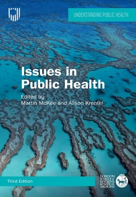 Issue in Public Health: Challenges for the 21st Century by McKee, Martin