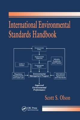 International Environmental Standards Handbook by Olson, Scott S.