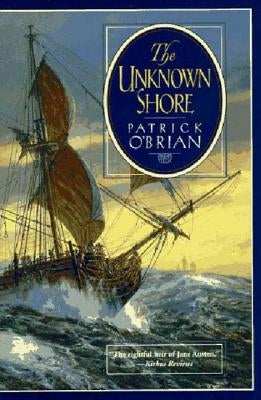 The Unknown Shore by O'Brian, Patrick