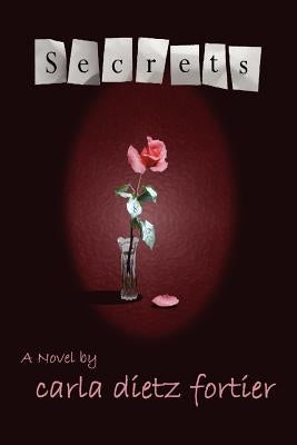 Secrets by Fortier, Carla Dietz