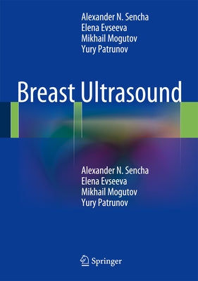 Breast Ultrasound by Sencha, Alexander N.