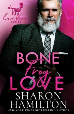 Bone Frog Love by Hamilton, Sharon
