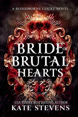 Bride of Brutal Hearts by Stevens, Kate