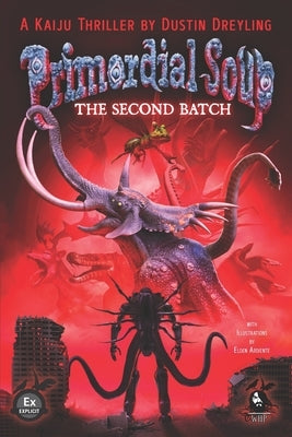 Primordial Soup: The Second Batch by Ardiente, Elden