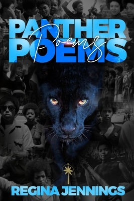 Panther Poems: Poetry of a Sister Panther by Jennings, Regina