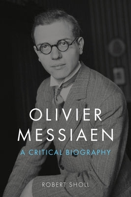 Olivier Messiaen by Sholl, Robert