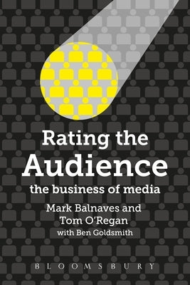 Rating the Audience by Balnaves, Mark