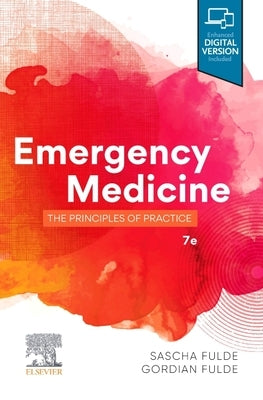 Emergency Medicine: The Principles of Practice by Fulde, Sascha