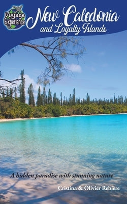 New Caledonia and Loyalty Islands by Rebiere, Cristina