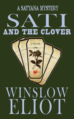 Sati and the Clover by Eliot, Winslow