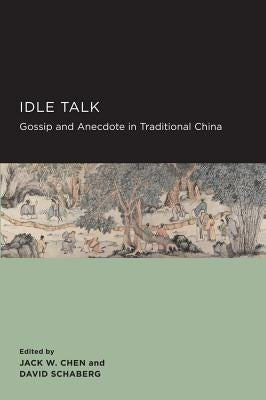 Idle Talk: Volume 6 by Chen, Jack W.