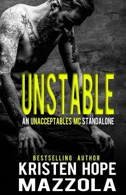 Unstable: An Unacceptables MC Standalone by Mazzola, Kristen Hope Hope