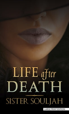 Life After Death by Souljah, Sister