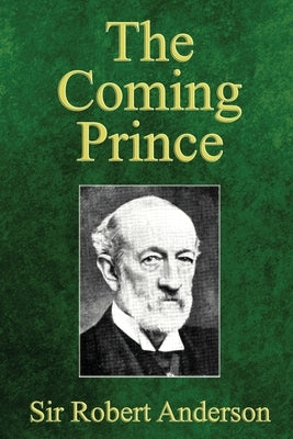 The Coming Prince by Anderson, Robert