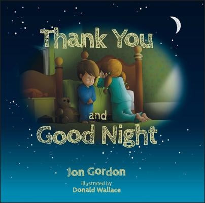 Thank You and Good Night by Gordon, Jon