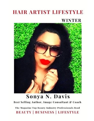 Hair Artist Lifestyle Magazine: The Magazine Top Beauty Industry Professionals Read by Oskin, Larry