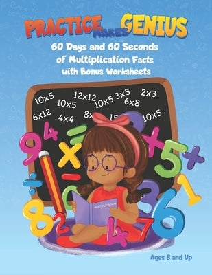 Practice Makes Genius: Multiplication Facts by Tiff, Math Tutor