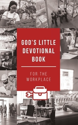 God's Little Devotional Book for the Workplace by Hafer, Todd