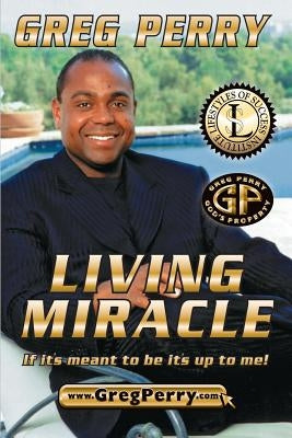 Living Miracle by Perry, Greg